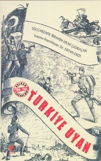 Türkiye Uyan Tüccarzade İbrahim Hilmi Çığıraçan Andaç Yayınları
