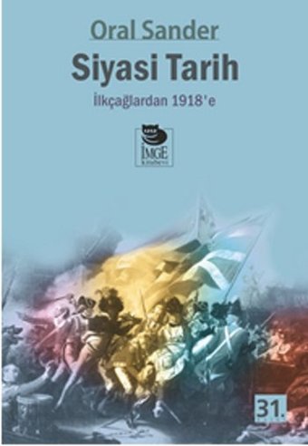 Siyasi Tarih-1.Cilt - İlkçağlardan 1918'e Oral Sander İmge Kitabevi