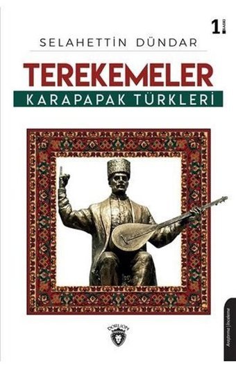 Terekemeler Karapapak Türkleri Selahettin Dündar Dorlion Yayınevi