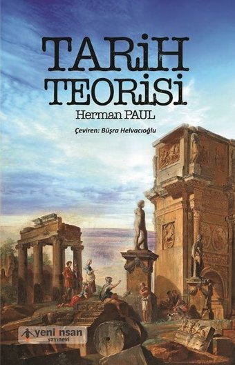 Tarih Teorisi Herman Paul Yeni İnsan Yayınevi