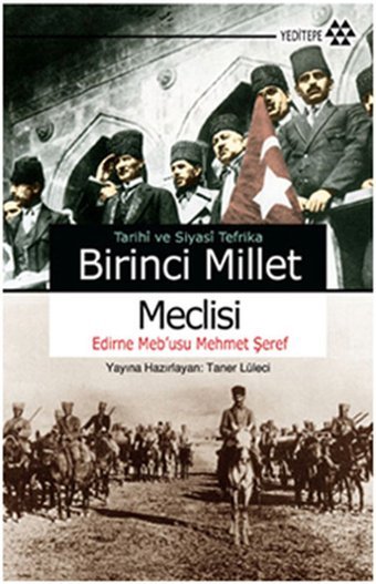 Birinci Millet Meclisi Taner Lüleci Yeditepe Yayınevi