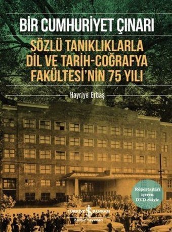 Bir Cumhuriyet Çınarı Hayriye Erbaş İş Bankası Kültür Yayınları