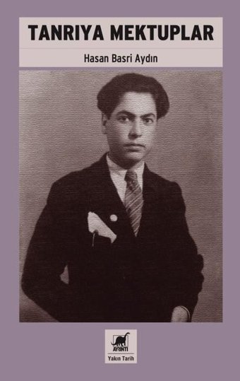 Tanrıya Mektuplar Hasan Basri Aydın Ayrıntı Yayınları