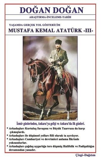 Mustafa Kemal Atatürk 3: Yaşamda Yol Göstericim Doğan Doğan Bilge Karınca Yayınları