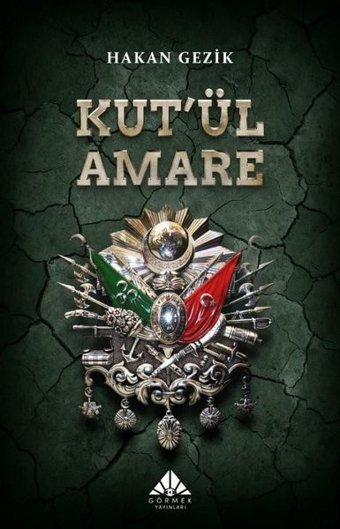 Kut'ül Amare Hakan Gezik Görmek Yayınları