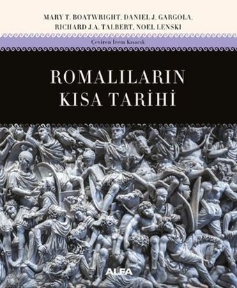 Romalıların Kısa Tarihi Daniel J. Gargola Alfa Yayıncılık