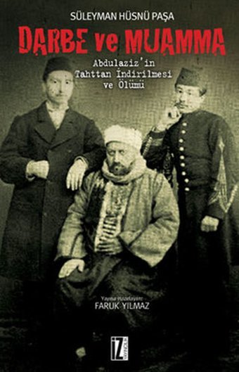Darbe ve Muamma Süleyman Hüsnü Paşa İz Yayıncılık