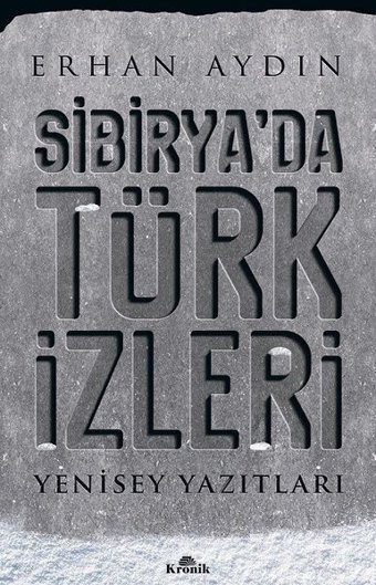 Sibirya'da Türk İzleri Erhan Aydın Kronik Kitap