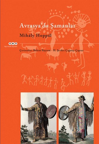 Avrasya'da Şamanlar Mihaly Hoppal Yapı Kredi Yayınları