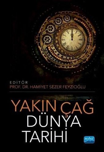 Yakın Çağ Dünya Tarihi Kolektif Nobel Akademik Yayıncılık