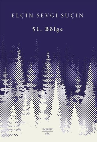 51.Bölge Elçin Sevgi Suçin Everest Yayınları