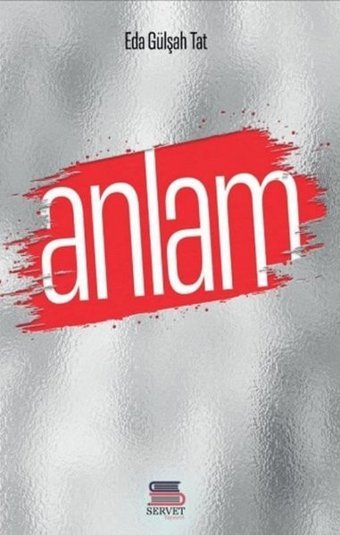 Anlam Eda Gülşah Tat Servet