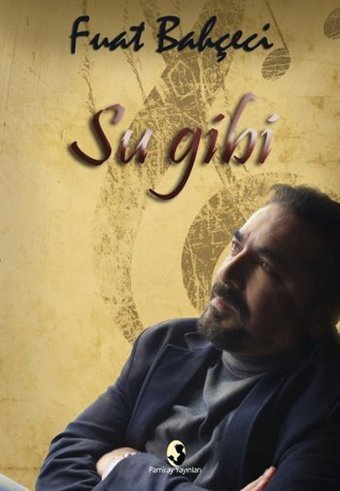 Su Gibi Fuat Bahçeci Pamiray Yayınları