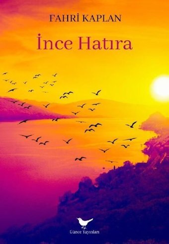 İnce Hatıra Fahri Kaplan Günce Yayınları