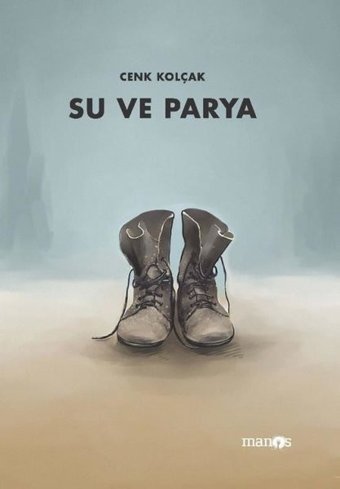 Su ve Parya Cenk Kolçak Manos