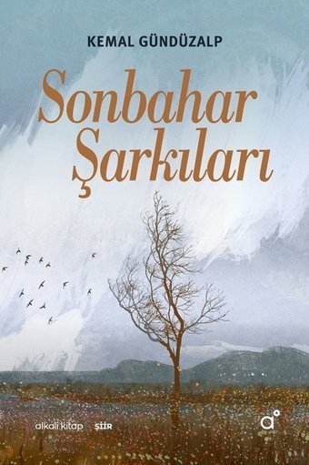 Sonbahar Şarkıları Kemal Gündüzalp Alkali Kitap