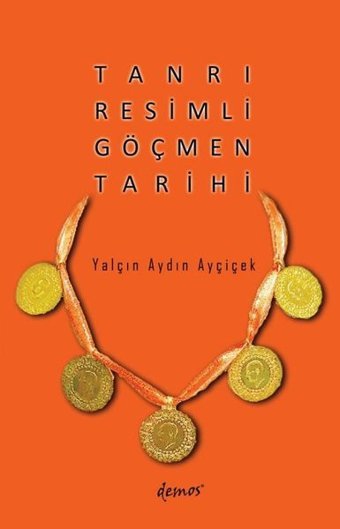 Tanrı Resimli Göçmen Tarihi Yalçın Aydın Ayçiçek Demos Yayınları