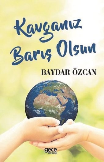 Kavganız Barış Olsun Baydar Özcan Gece Kitaplığı