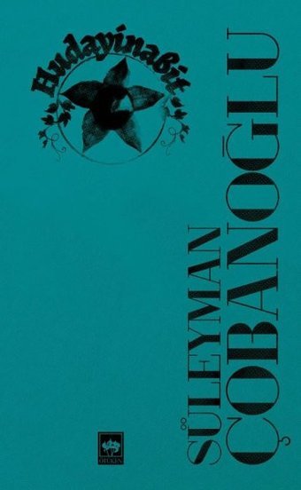 Hudayinabit Süleyman Çobanoğlu Ötüken Neşriyat