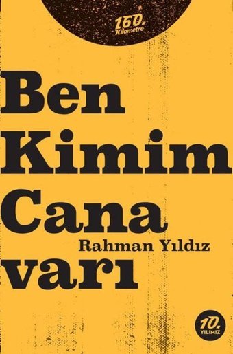Ben Kimim Canavarı Rahman Yıldız 160.Kilometre