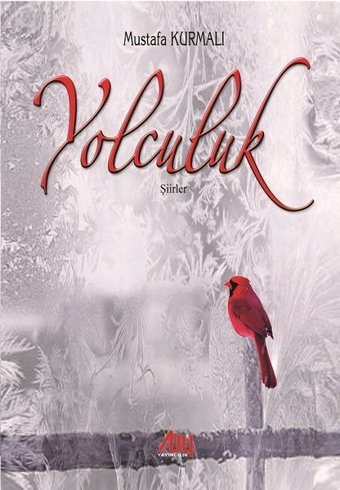 Yolculuk Mustafa Kurmalı Baygenç Yayıncılık