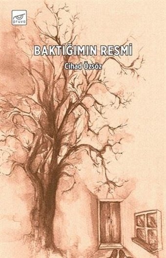 Baktığımın Resmi Cihad Özsöz Pruva