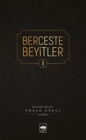 Berceste Beyitler 1 Emrah Gökçe Ötüken Neşriyat