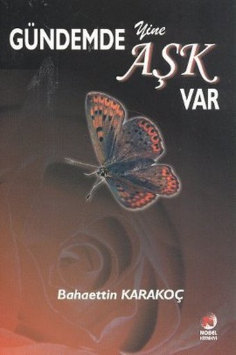 Gündemde Yine Aşk Var Bahaettin Karakoç Adana Nobel Kitabevi