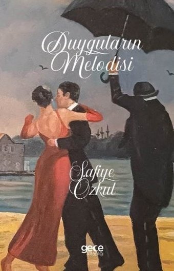 Duyguların Melodisi Safiye Özkul Gece Kitaplığı