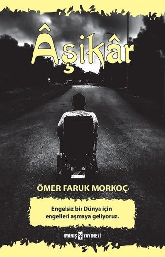 Aşikar Ömer Faruk Morkoç Uyanış Yayınevi