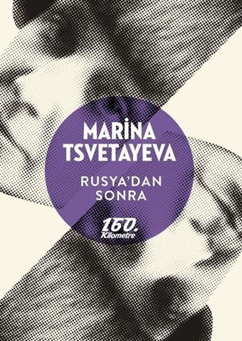 Rusya'dan Sonra Marina Tsvetayeva 160.Kilometre
