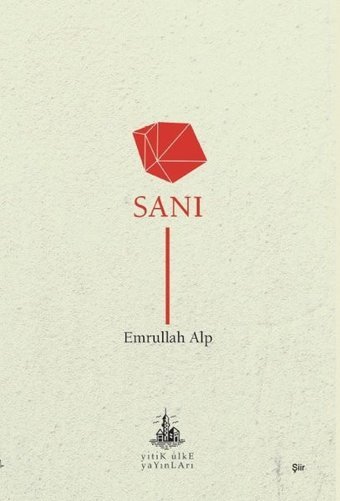 Sanı Emrullah Alp Yitik Ülke Yayınları