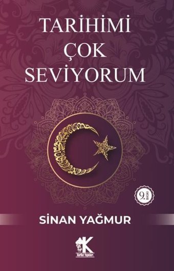 Tarihimi Çok Seviyorum Sinan Yağmur Korkut Yayınları