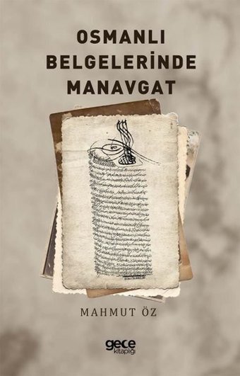Osmanlı Belgelerinde Manavgat Mahmut Öz Gece Kitaplığı