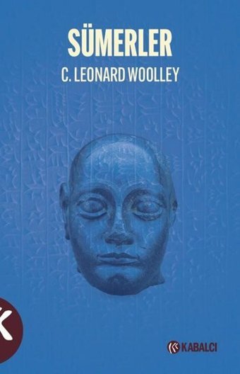 Sümerler C. Leonard Woolley Kabalcı Yayınevi