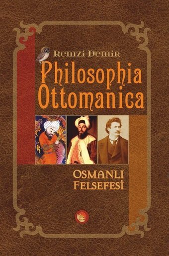 Philosophia Ottomanica-Osmanlı Felsefesi Remzi Demir Lotus Yayınları