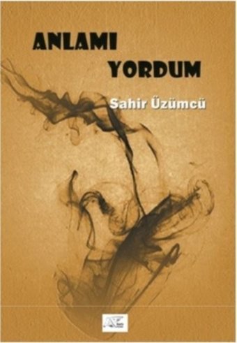 Anlamı Yordum Sahir Üzümcü Kuytu Yayınları