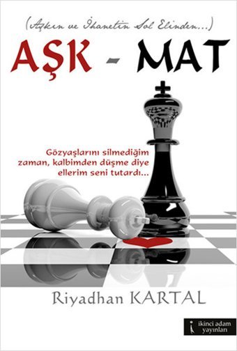 Aşk - Mat Riyadhan Kartal İkinci Adam Yayınları