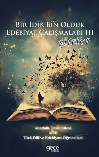 Şiirler - Bir İdik Bin Olduk Edebiyat Çalışmaları 3 Kolektif Gece Kitaplığı