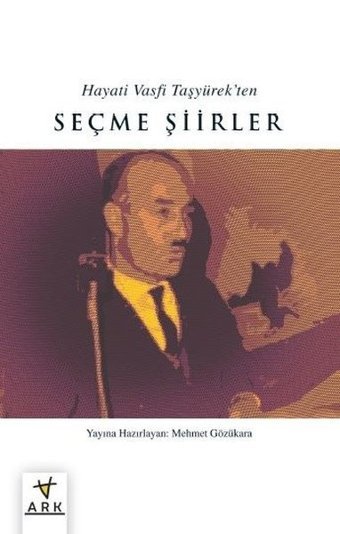 Seçme Şiirler - Hayati Vasfi Taşyürek'ten Kolektif Ark Kitapları