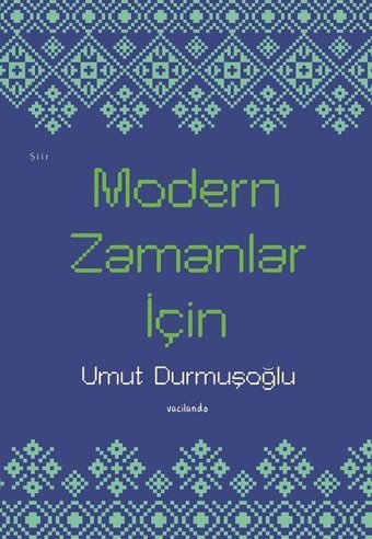 Modern Zamanlar İçin Umut Durmuşoğlu Vacilando Kitap