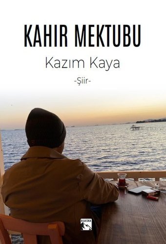 Kahır Mektubu Kazım Kaya Alaska Yayınları