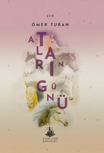 Atların Günü Ömer Turan Yitik Ülke Yayınları