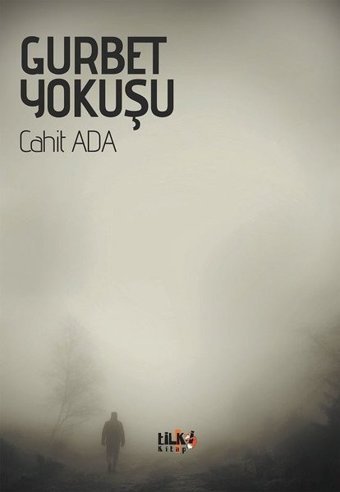 Gurbet Yokuşu Cahit Ada Tilki Kitap