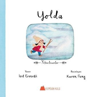 Yolda - Tekerlemeler Kolektif Kumdan Kale