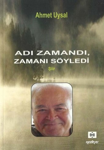 Adı Zamandı Zamanı Söyledi Ahmet Uysal Neziher