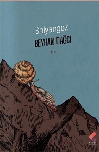 Salyangoz Beyhan Dağcı Klaros Yayınları