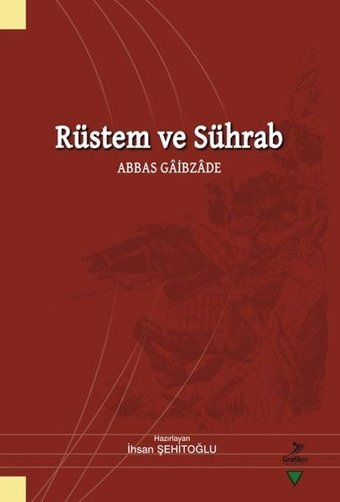 Rüstem ve Sührab - Abbas Gaibzade Kolektif Grafiker Yayınları