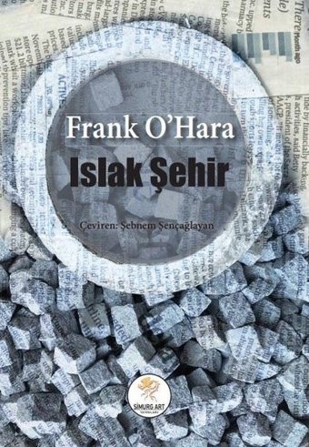 Islak Şehir Frank O'Hara Simurg Art Yayınları
