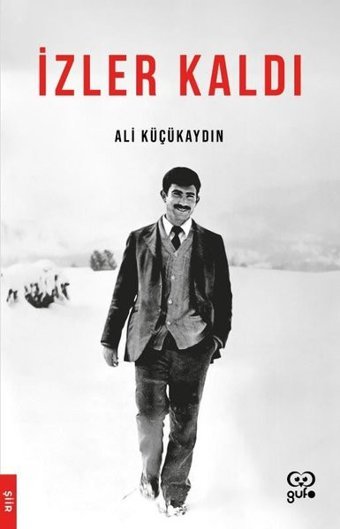 İzler Kaldı Ali Küçükaydın Gufo Yayınları